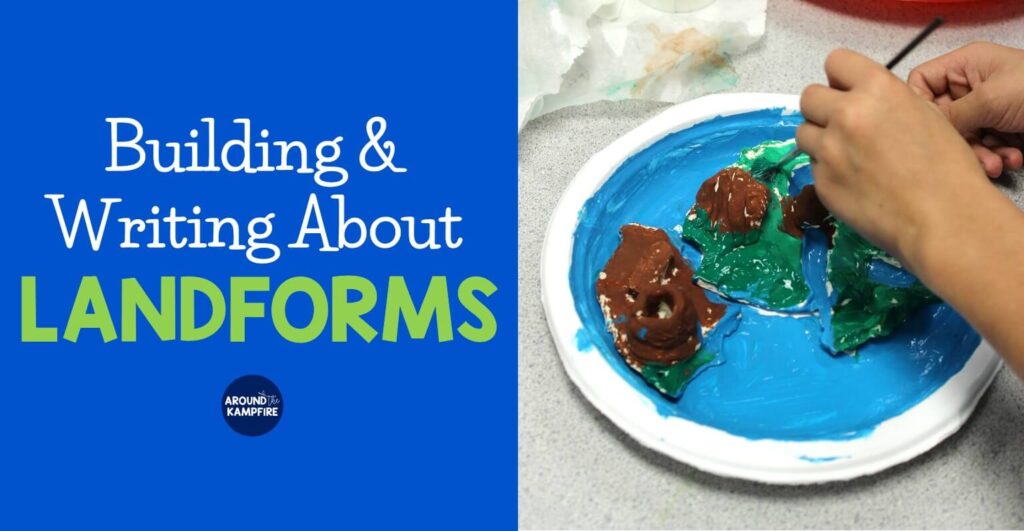 Building and Writing About Landforms-teaching ideas and hands-on project for 1st, 2nd, and 3rd grade students. Ideal for project based learning for science in classrooms and homeschool.