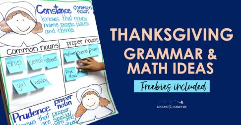 Thanksgiving grammar and math ideas with freebies included showing a picture of a common vs. proper nouns anchor chart.