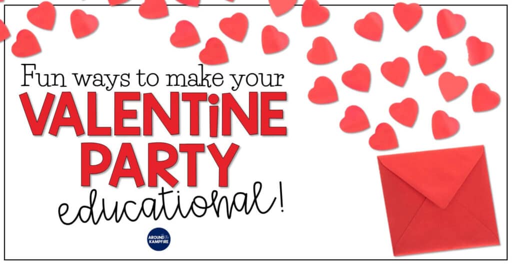 Valentines Day classroom party ideas activities make it educational
