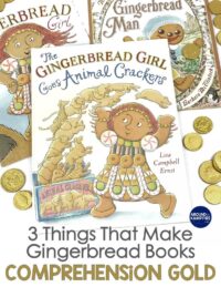 3 Reasons Gingerbread Man Books Are Comprehension Gold