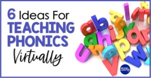 how to teach phonics virtually ideas for distance learning article cover
