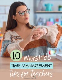 10 Must-Do Time Management Tips for Teachers