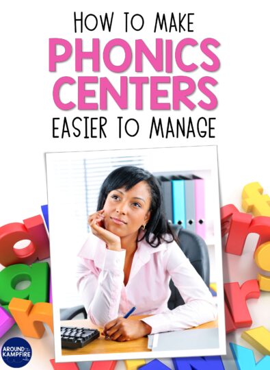 article on how to make phonics centers easier to manage