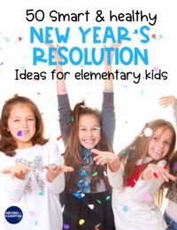 50 New Year's Resolution Ideas for Elementary Kids