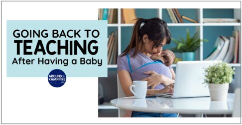 Tips for going back to teaching after having a baby