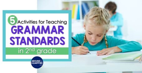 5 Activities to Teach Any 2nd Grade Grammar Standard - Around the Kampfire