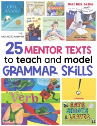 25 Easy to Find Mentor Texts to Teach Grammar Skills