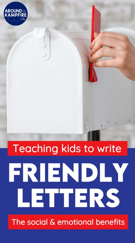 Social emotional benefits of teaching kids to write friendly letters