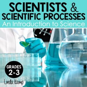 Scientists and the Scientific Process unit for grades 2 and 3.