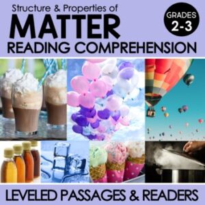 Properties of matter science readers and leveled passages