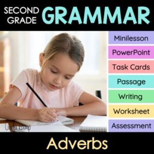 2nd Grade Grammar Adverbs Unit.