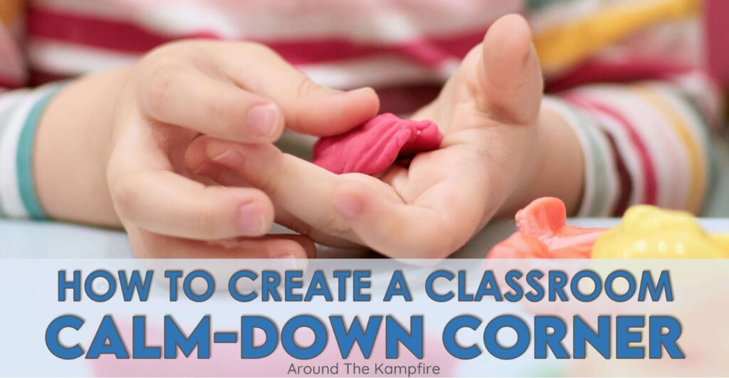 How to Create a Calm-Down Corner in the Classroom.